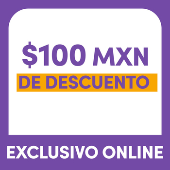 VALE DE $100 MXN DE DESCUENTO EN TU PRÓXIMA COMPRA EN LA TIENDA EN LÍNEA