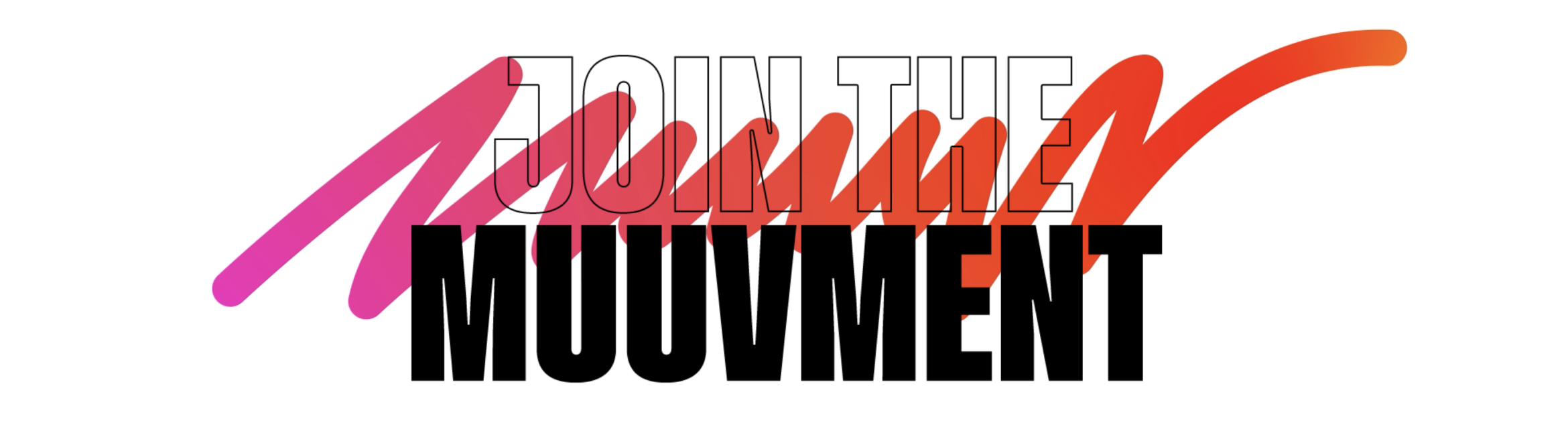 JOIN THE MUUVMENT